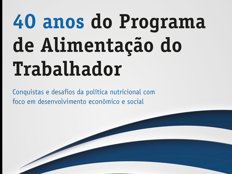 ABBT - Programa de Alimentação do Trabalhador melhora a qualidade de vida dos brasileiros